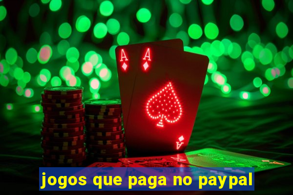 jogos que paga no paypal